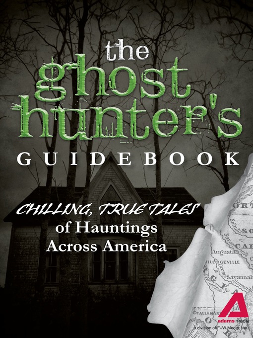 Title details for The Ghost Hunter's Guidebook by Editors of Adams Media - Available